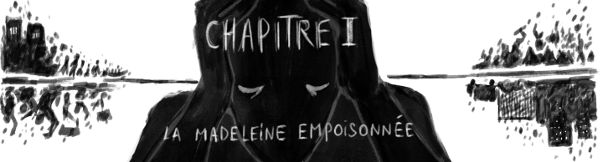 Chapitre I La Madeleine empoisonnee